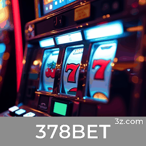 378BET: Bônus e Ofertas Exclusivas que Você Não Pode Perder