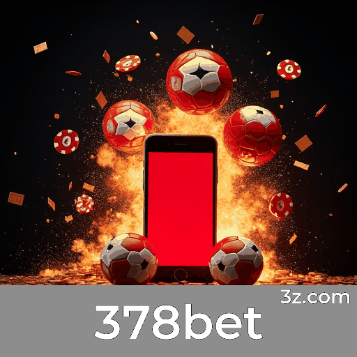 378bet: Plataforma de Cassino e Apostas Confiável